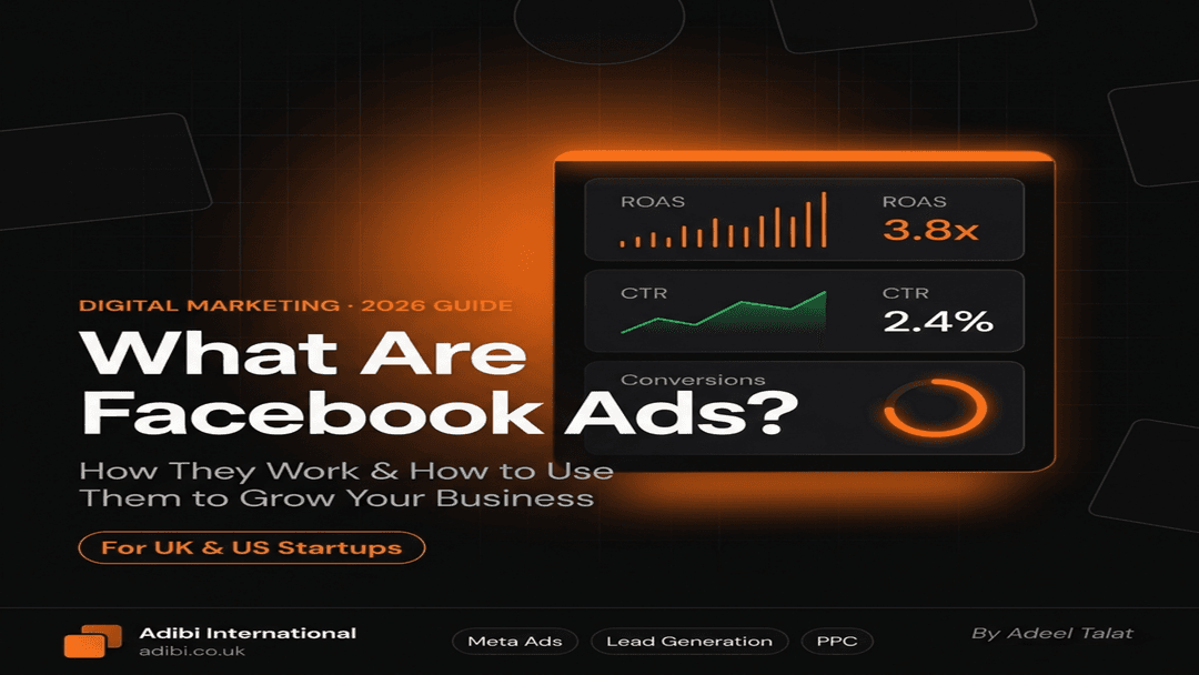 What Are Facebook Ads & How Do They Work for Businesses in 2026 | Adibi ...